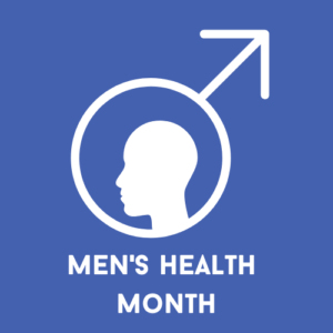 June is Men's Health Month.